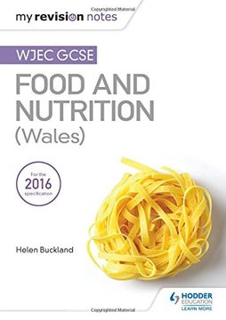 portada My Revision Notes: Wjec GCSE Food and Nutrition (Wales)