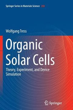 portada Organic Solar Cells: Theory, Experiment, and Device Simulation (en Inglés)