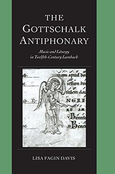 portada The Gottschalk Antiphonary: Music and Liturgy in Twelfth-Century Lambach (Cambridge Studies in Palaeography and Codicology) (en Inglés)