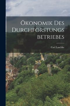 portada Ökonomik des Durchforstungsbetriebes (in English)