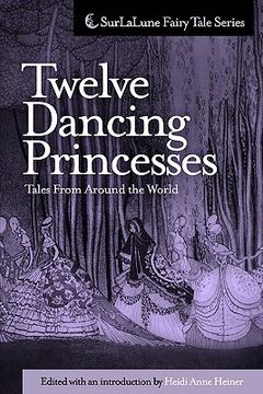 portada twelve dancing princesses tales from around the world (en Inglés)