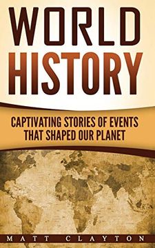 portada World History: Captivating Stories of Events That Shaped our Planet (in English)