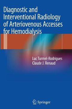 portada Diagnostic and Interventional Radiology of Arteriovenous Accesses for Hemodialysis