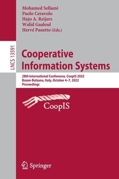 portada Cooperative Information Systems: 28th International Conference, Coopis 2022, Bozen-Bolzano, Italy, October 4-7, 2022, Proceedings (in English)