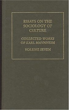 portada Essays on the Sociology of Culture (Routledge Classics in Sociology) (en Inglés)