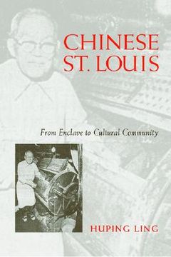 portada Chinese St. Louis: From Enclave to Cultural Community (en Inglés)
