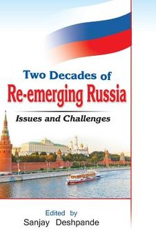 portada Two Decades of Re-Emerging Russia: Challenges and Prospects