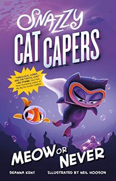 portada Snazzy cat Capers: Meow or Never (Snazzy cat Capers, 3) (en Inglés)