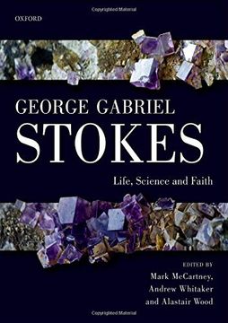 portada George Gabriel Stokes: Life, Science and Faith (en Inglés)