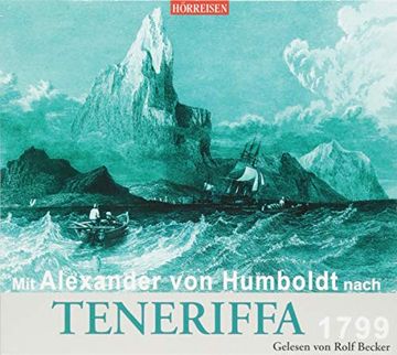 portada Mit Alexander von Humboldt Nach Teneriffa (Hörreisen) (in German)