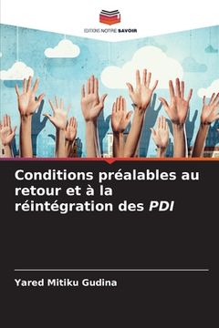 portada Conditions préalables au retour et à la réintégration des PDI (in French)