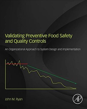 portada Validating Preventive Food Safety and Quality Controls: An Organizational Approach to System Design and Implementation (in English)