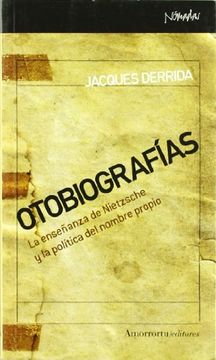 portada Otobiografias: La Enseñanza de Nietzsche y la Politica del Nombre Propio (in Spanish)