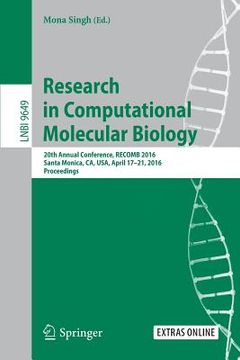 portada Research in Computational Molecular Biology: 20th Annual Conference, Recomb 2016, Santa Monica, Ca, Usa, April 17-21, 2016, Proceedings