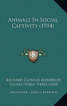 portada animals in social captivity (1914)