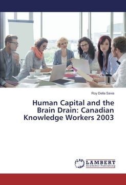 portada Human Capital and the Brain Drain: Canadian Knowledge Workers 2003