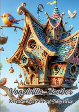 portada Vogelvilla-Zauber: Kreative Gestaltung für jeden (en Alemán)