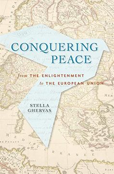 portada Conquering Peace: From the Enlightenment to the European Union 