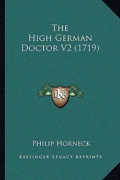 portada the high german doctor v2 (1719) (en Inglés)