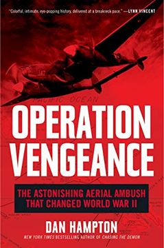 portada Operation Vengeance: The Astonishing Aerial Ambush That Changed World war ii (en Inglés)