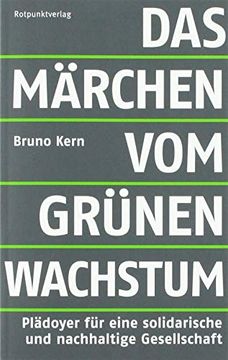 portada Das Märchen vom Grünen Wachstum: Plädoyer für Eine Solidarische und Nachhaltige Gesellschaft (in German)