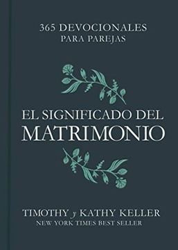 portada El Significado del Matrimonio: 365 Devocionales Para Parejas (in Spanish)