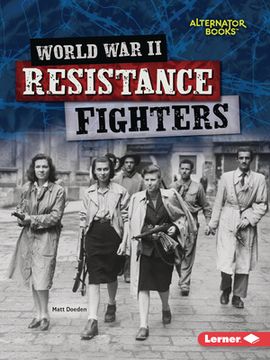 portada World War II Resistance Fighters (en Inglés)