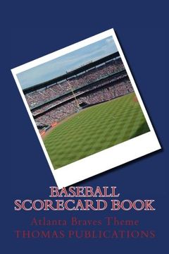 portada Baseball Scorecard Book: Atlanta Braves Theme (libro en Inglés)