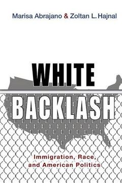 portada White Backlash: Immigration, Race, and American Politics