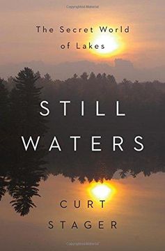 portada Still Waters: The Secret World of Lakes (en Inglés)