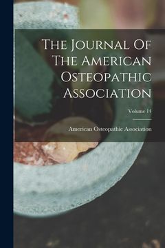 portada The Journal Of The American Osteopathic Association; Volume 14 (en Inglés)