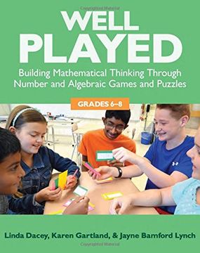 portada Well Played, 6-8: Building Mathematical Thinking Through Number and Algebraic Games and Puzzles, 6-8