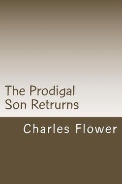 portada The Prodigal Son Retrurns: Kile Comes Back (in English)