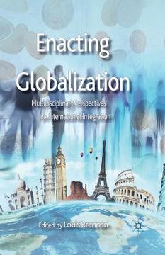 portada Enacting Globalization: Multidisciplinary Perspectives on International Integration