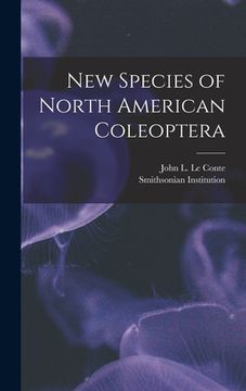 portada New Species of North American Coleoptera [microform] (en Inglés)