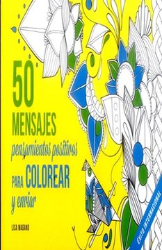 portada 50 Mensajes. Pensamientos Positivos Para Colorear (in Spanish)