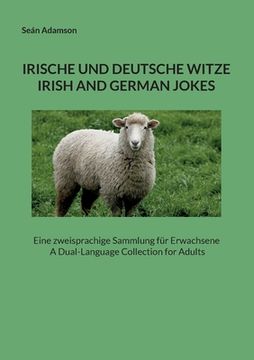 portada Irische Und Deutsche Witze: IRISH AND GERMAN JOKES: Eine zweisprachige Sammlung für Erwachsene A Dual-Language Collection for Adults (in German)