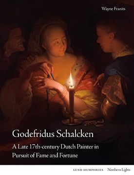 portada Godefridus Schalcken: A Late 17th-Century Dutch Painter in Pursuit of Fame and Fortune (in English)