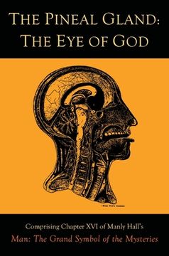 portada The Pineal Gland: The eye of god (en Inglés)
