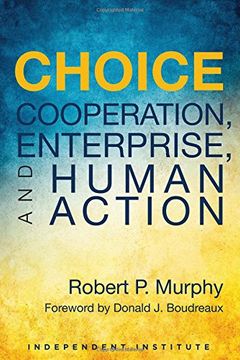 portada Choice: Cooperation, Enterprise, and Human Action