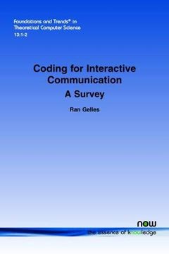 portada Coding for Interactive Communication: A Survey: 35 (Foundations and Trends in Theoretical Computer Science) (en Inglés)