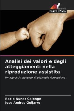 portada Analisi dei valori e degli atteggiamenti nella riproduzione assistita (in Italian)