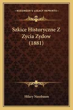 portada Szkice Historyczne Z Zycia Zydow (1881) (en Polaco)