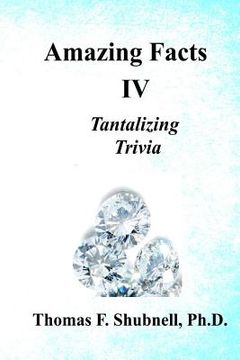 portada Amazing Facts IV: Tantalizing Trivia (en Inglés)