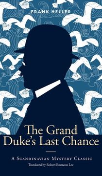 portada The Grand Duke's Last Chance: A Scandinavian Mystery Classic (in English)