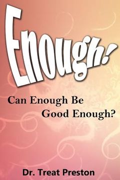 portada Enough: Can Enough Be Good Enough? (en Inglés)