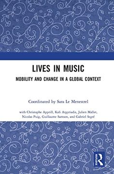 portada Lives in Music: Mobility and Change in a Global Context (Routledge Studies in Ethnomusicology) (en Inglés)