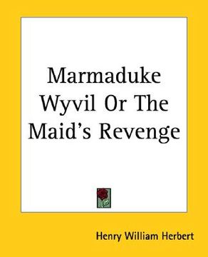 portada marmaduke wyvil or the maid's revenge (en Inglés)
