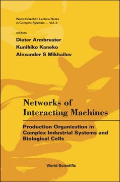 portada Networks of Interacting Machines: Production Organization in Complex Industrial Systems and Biological Cells (en Inglés)