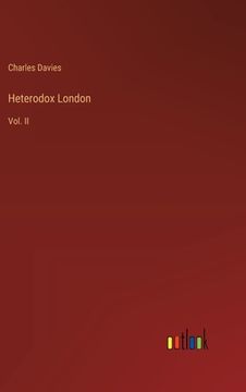 portada Heterodox London: Vol. II (en Inglés)